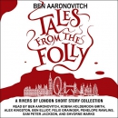 Tales from the Folly by Ben Aaronovitch