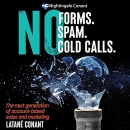 No Forms. No Spam. No Cold Calls. by Latane Conant