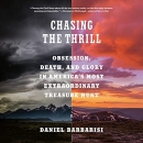 Chasing the Thrill by Daniel Barbarisi
