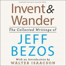 Invent and Wander by Jeff Bezos