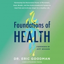 Foundations of Health by Eric Goodman