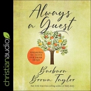 Always a Guest: Speaking of Faith Far from Home by Barbara Brown Taylor