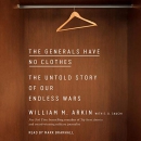 The Generals Have No Clothes by William M. Arkin