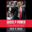 Abuse of Power by Fred V. Lucas