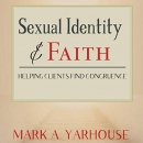 Sexual Identity and Faith by Mark Yarhouse