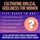 Cultivating Biblical Godliness for Women by Joel R. Beeke