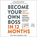 Become Your Own Boss in 12 Months by Melinda Emerson