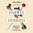 From Darwin to Derrida by David Haig