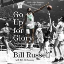 Go Up for Glory by Bill Russell