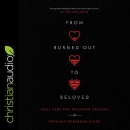 From Burned Out to Beloved by Bethany Dearborn Hiser