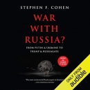 War with Russia? by Stephen F. Cohen
