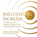 Influential Woman by Dion Johnson