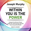 Within You Is the Power by Joseph Murphy