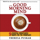 The Good Morning Mind by Theresa Puskar