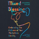 Mixed Blessing by Chandra Crane