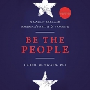 Be the People by Carol Swain