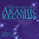 A Course in Personal Healing Through the Akashic Records by Linda Howe