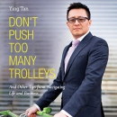 Don't Push Too Many Trolleys by Ying Tan