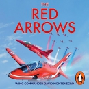 The Red Arrows: The Story of Britain's Iconic Display Team by David Montenegro