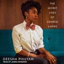 The Secret Lives of Church Ladies by Deesha Philyaw