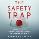 The Safety Trap by Spencer Coursen