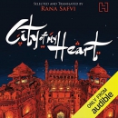 City of My Heart by Rana Safvi