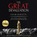 The Great Devaluation by Adam Baratta