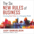 The Six New Rules of Business by Judy Samuelson