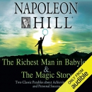 The Richest Man in Babylon & The Magic Story by Napoleon Hill