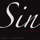 Sin: A History by Gary A. Anderson
