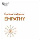 Empathy: HBR Emotional Intelligence Series by Harvard Business Review