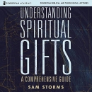 Understanding Spiritual Gifts: Audio Lectures by Sam Storms