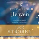 The Case for Heaven by Lee Strobel