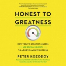 Honest to Greatness by Peter Kozodoy