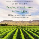 Praying the Scriptures for Your Life by Jodie Berndt
