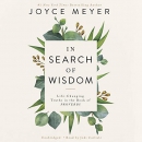 In Search of Wisdom by Joyce Meyer