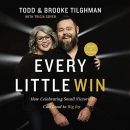 Every Little Win by Todd Tilghman