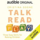 Talk, Read, Play by Cristina Odone