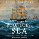 The Boundless Sea: A Human History of the Oceans by David Abulafia