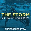 The Storm: One Voice from the AIDS Generation by Christopher Zyda