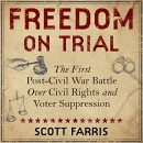 Freedom on Trial by Scott Farris