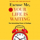 Excuse Me, Your Life is Waiting by Lynn Grabhorn