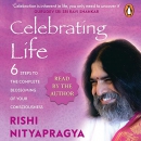 Celebrating Life by Rishi Nityapragya