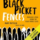 Black Picket Fences by Mary Pattillo