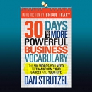 30 Days to a More Powerful Business Vocabulary by Dan Strutzel