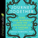 Journey Together by David R. Hawkins