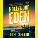 Hollywood Eden by Joel Selvin