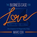 The Business Case for Love by Marc Cox