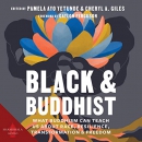 Black and Buddhist by Pamela Ayo Yetunde