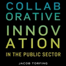 Collaborative Innovation in the Public Sector by Jacob Torfing